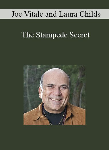 Joe Vitale and Laura Childs - The Stampede Secret