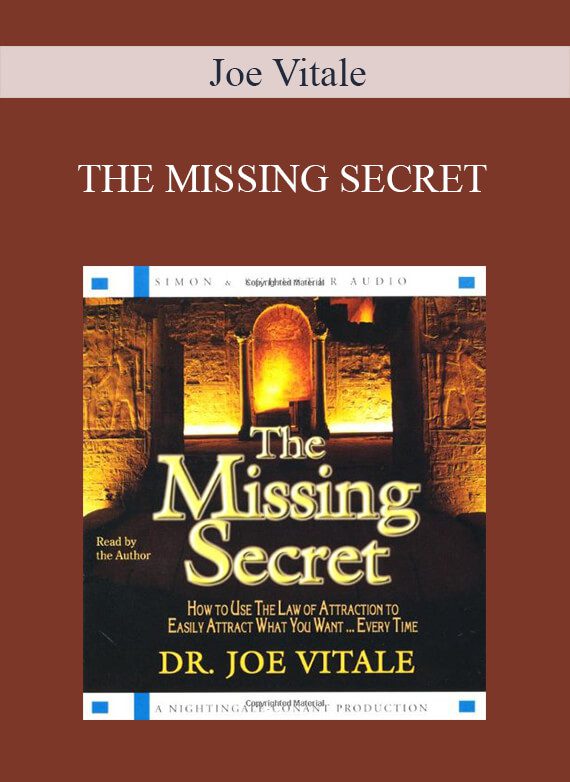Joe Vitale – THE MISSING SECRET