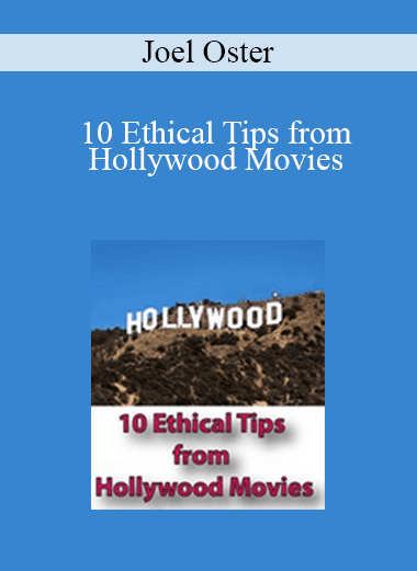 Joel Oster - 10 Ethical Tips from Hollywood Movies