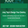 Joey Yap - Design Your Destiny