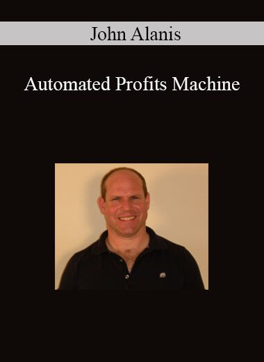 John Alanis - Automated Profits Machine