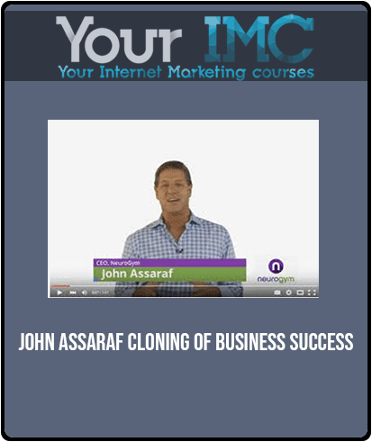 [Download Now] John Assaraf - Cloning of Business Success