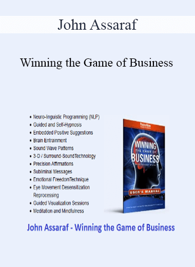Winning the Game of Business - John Assaraf
