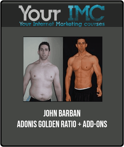 [Download Now] John Barban - Adonis Golden Ratio + Add-ons
