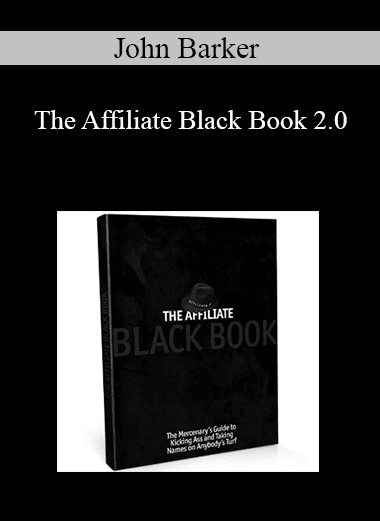 John Barker - The Affiliate Black Book 2.0