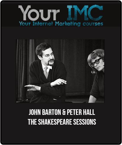 John Barton & Peter Hall - The Shakespeare Sessions
