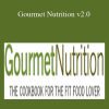 [Download Now] John Berardi – Gourmet Nutrition v2.0