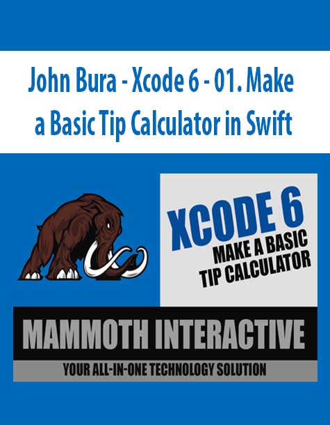 [Download Now] John Bura - Xcode 6 - 01. Make a Basic Tip Calculator in Swift