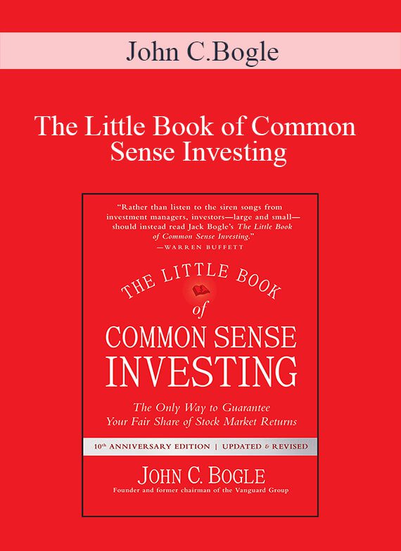 John C.Bogle – The Little Book of Common Sense Investing
