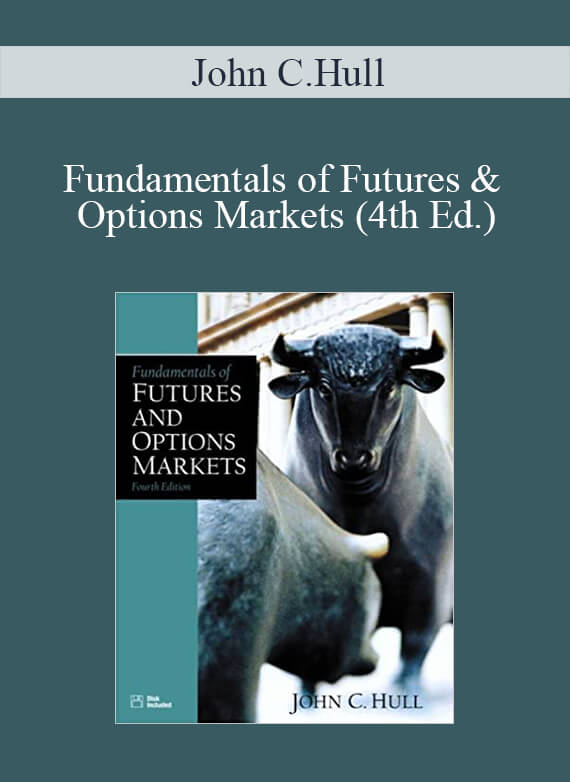 John C.Hull – Fundamentals of Futures & Options Markets (4th Ed.)