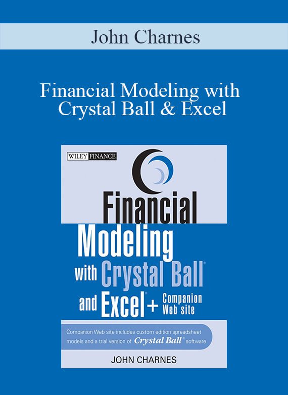 John Charnes – Financial Modeling with Crystal Ball & Excel