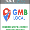 [Download Now] John Currie and Paul Truscott - GMB Local Marketing