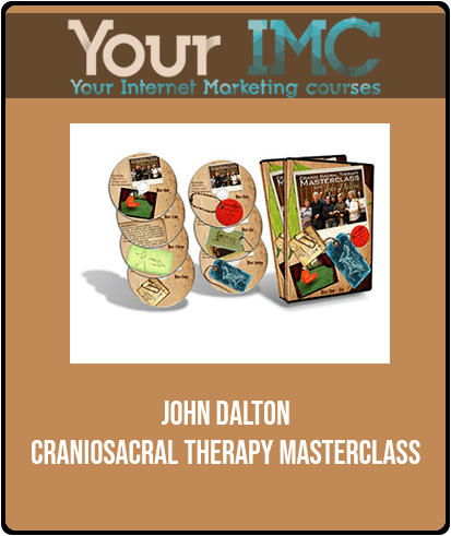 [Download Now] John Dalton - CranioSacral Therapy Masterclass