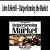 John F.Merrill – Outperforming the Market