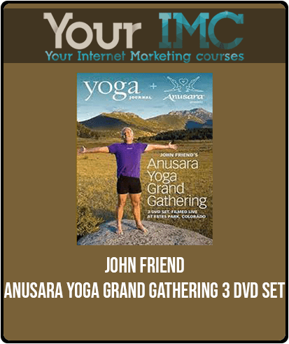 John Friend - Anusara Yoga Grand Gathering 3 DVD Set
