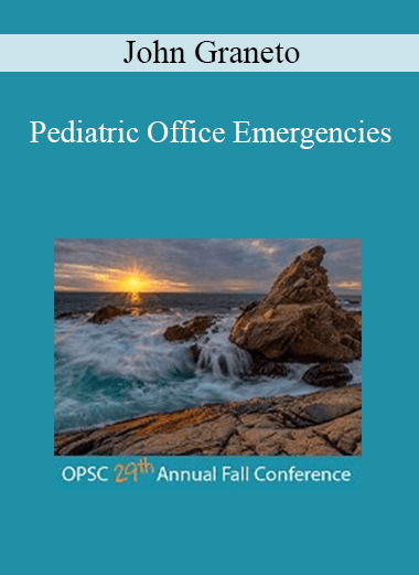 John Graneto - Pediatric Office Emergencies