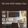 John Hyre & Dorsie Boddiford Kuni - The Solo 401k Online Class