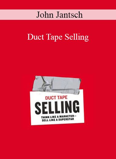 John Jantsch - Duct Tape Selling