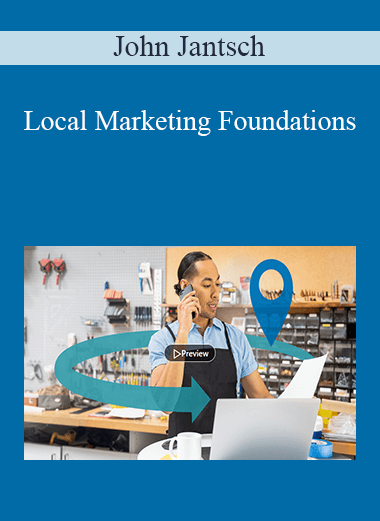 John Jantsch - Local Marketing Foundations