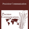 John La Valle & Kathleen La Valle - Precision Communication: 60 Exquisite Exercises to Fine Tune Your Communicating Skills