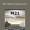 John Locke - SMBtrading - M21 Options Trading System