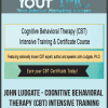 [Download Now] John Ludgate - Cognitive Behavioral Therapy Intensive Training