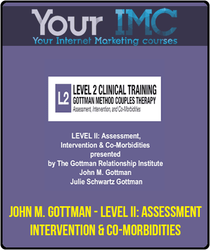 John M. Gottman - LEVEL II: Assessment