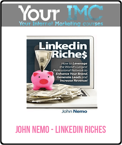 [Download Now] John Nemo - LinkedIn Riches