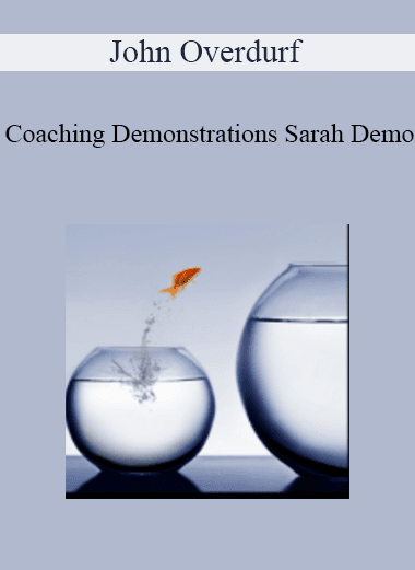 John Overdurf - Coaching Demonstrations Sarah Demo
