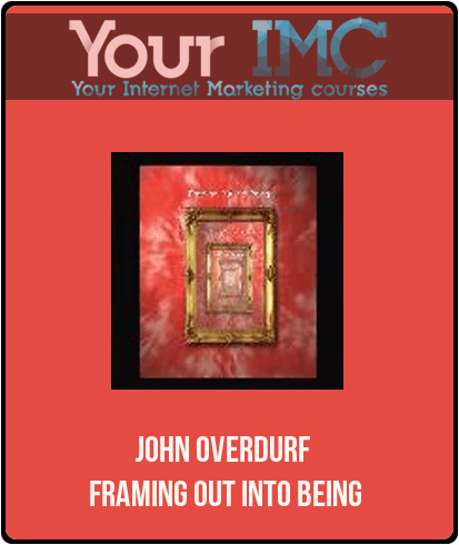 John Overdurf - Framing Out Into Being
