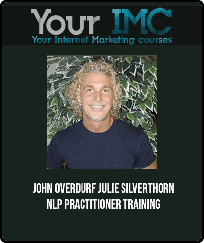 [Download Now] John Overdurf - Julie Silverthorn - NLP Practitioner Training