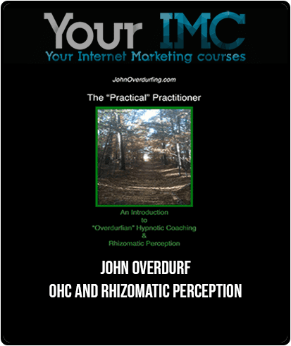 John Overdurf - OHC and Rhizomatic Perception