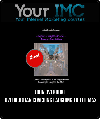 [Download Now] John Overdurf - Overdurfian Coaching - Laughing to the Max