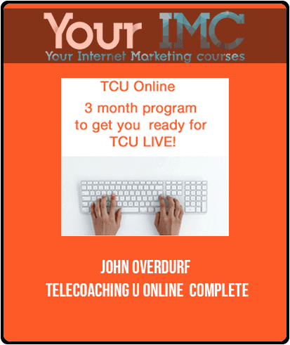 [Download Now] John Overdurf - Telecoaching U Online  Complete