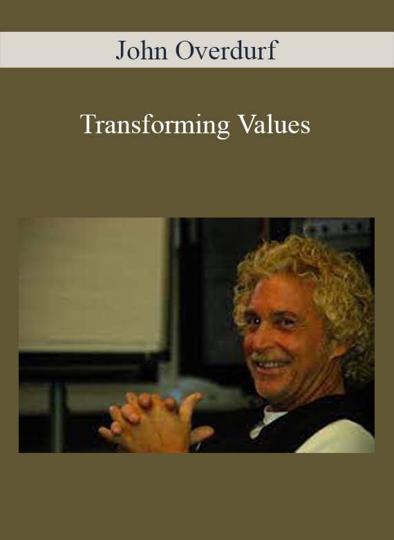 [Download Now] John Overdurf - Transforming Values