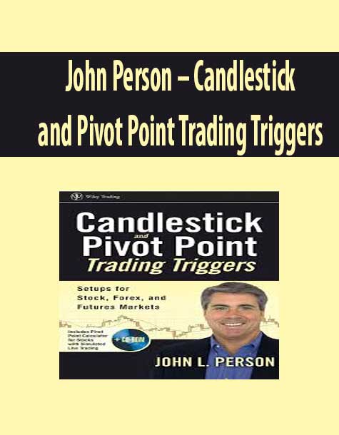 John Person – Candlestick and Pivot Point Trading Triggers