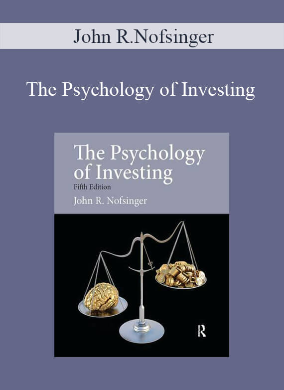 John R.Nofsinger – The Psychology of Investing