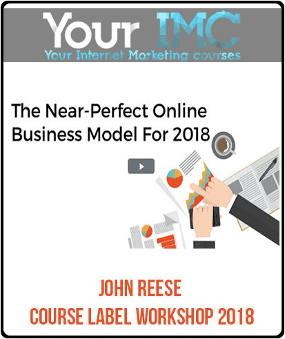 [Download Now] John Reese - Course Label Workshop 2018