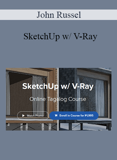 John Russel - SketchUp w/ V-Ray