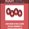 [Download Now] John Sarno - Acting Lessons - The Real Roadmap to Success in Hollywood