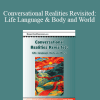 John Shotter - Conversational Realities Revisited: Life Language & Body and World
