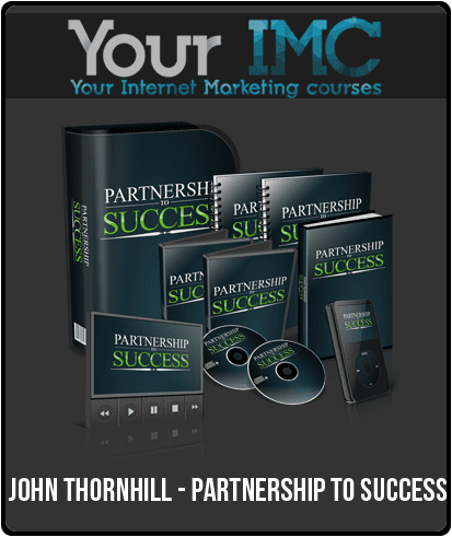 John Thornhill - Partnership To Success