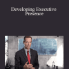 John Ullmen - Developing Executive Presence