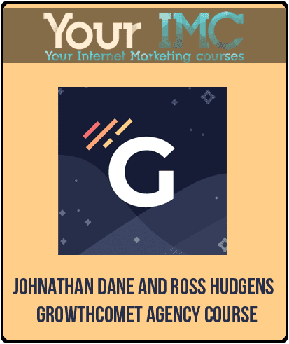 [Download Now] Johnathan Dane and Ross Hudgens – GrowthComet Agency Course