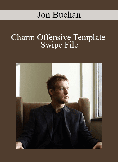 Jon Buchan - Charm Offensive Template Swipe File