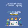 Jon Loomer - Advanced Custom Audience Targeting