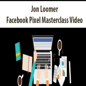 [Download Now] Jon Loomer - Facebook Pixel Masterclass Video
