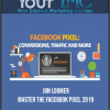 Jon Loomer – Master The Facebook Pixel 2019