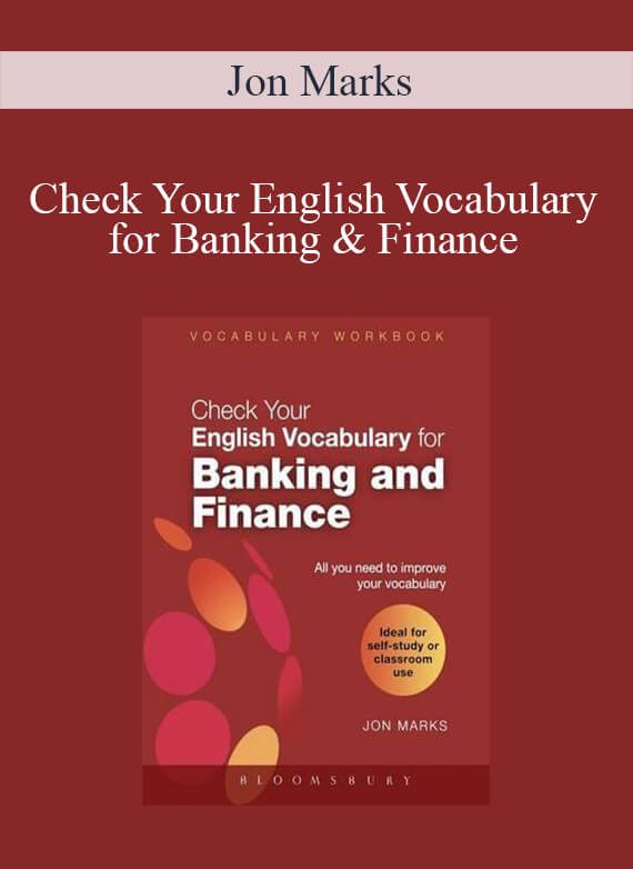 Jon Marks – Check Your English Vocabulary for Banking & Finance