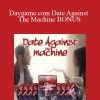 [Download Now] Jon Matrix - Daygame.com Date Against The Machine BONUS